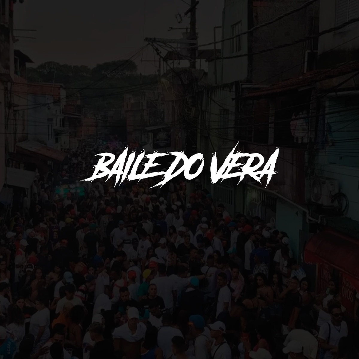 Baile do Vera - Single by DJ Alemão 011, dj dozin, DJ CL & IRAQUI ZL album cover