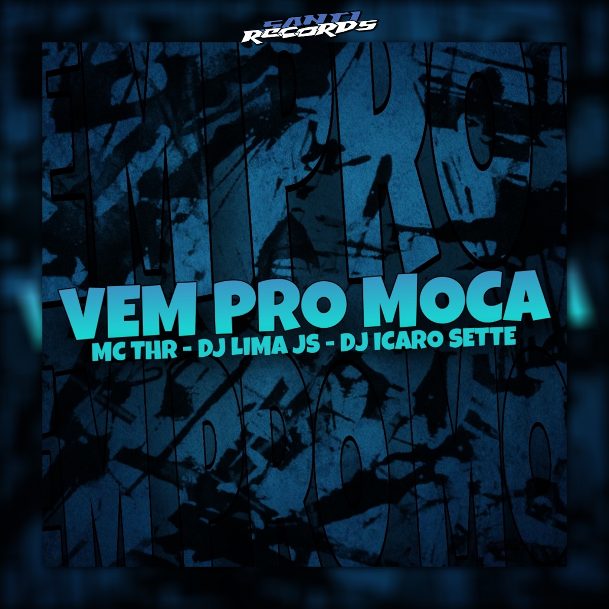 Vem pro Moça - Single by Dj Lima JS, DJ Icaro Sette & MC THR album cover