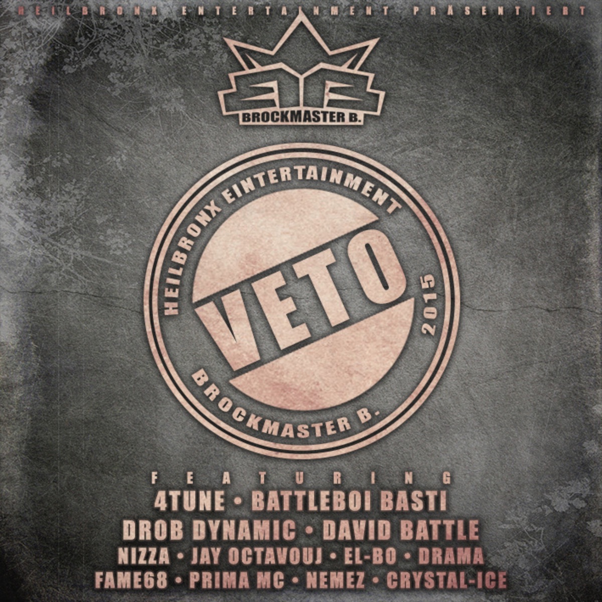 Veto (feat. Nemez, Fame68, Jay Octavouj, Crystal-Ice, Prima MC, DRAMAH, Drob Dynamic, 4tune, El-Bo, Battleboi Basti, David Battle & Nizza) - Single by Brockmaster B. album cover