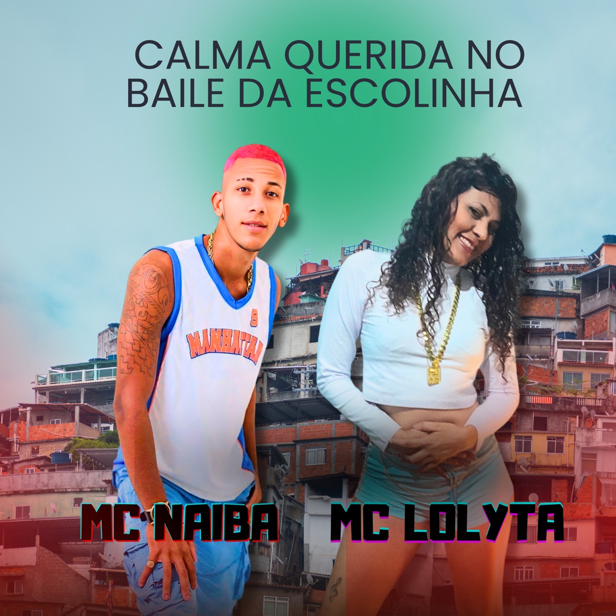 Calma Querida no Baile da Escolinha - Single by Mc Lolyta, MC Naiba & DJ TININHO album cover