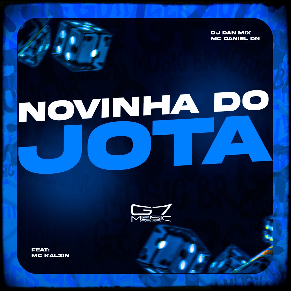 Novinha do Jota (feat. MC Kalzin) - Single by dj dan mix & MC Daniel DN album cover