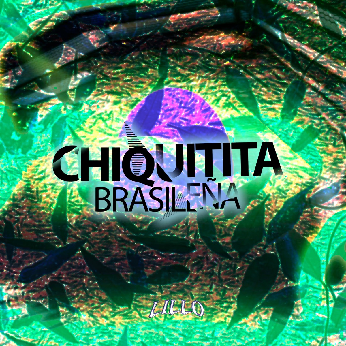 Chiquitita Brasileña - Single by Lillo album cover