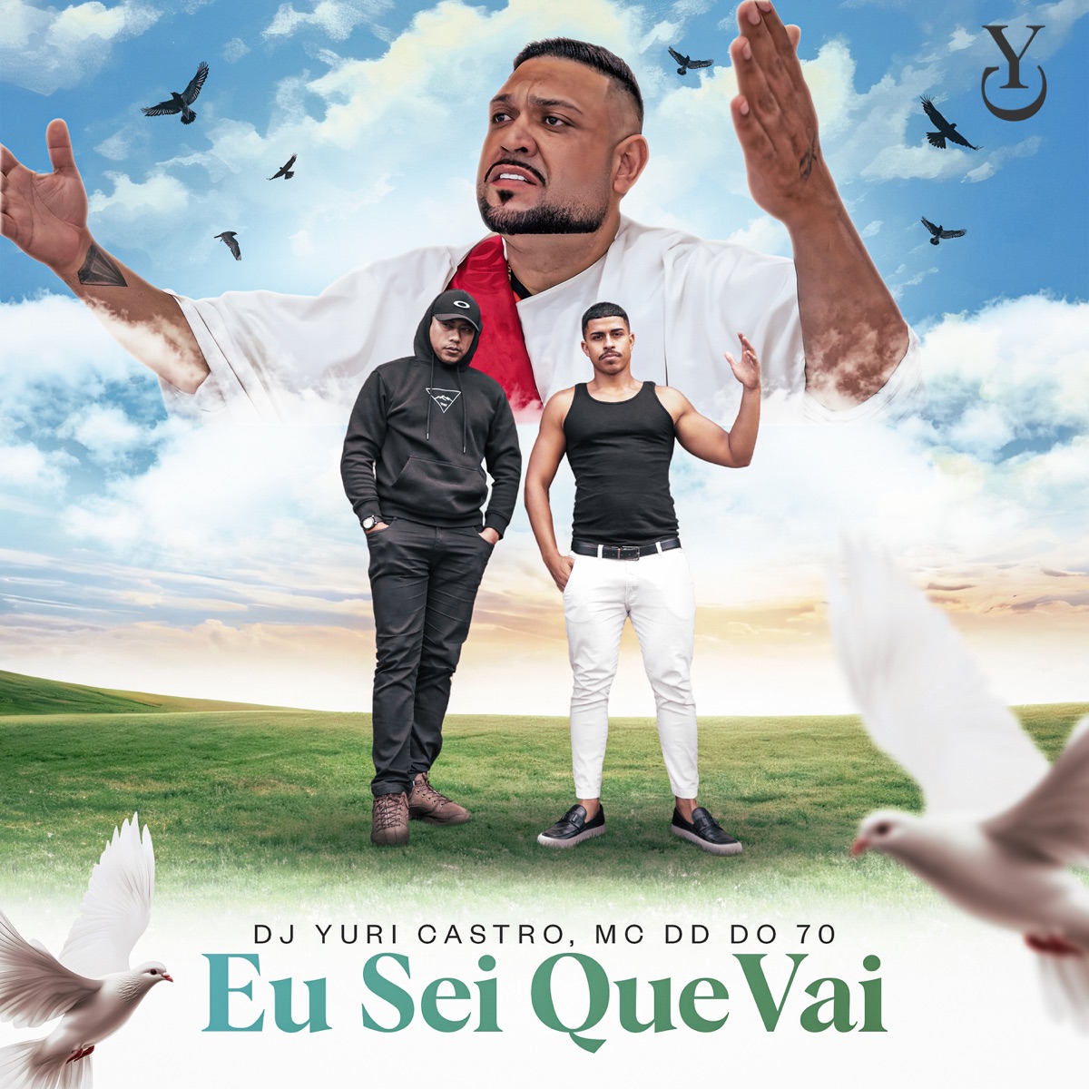 Eu Sei Que Vai - Single by Dj Yuri Castro & MC DD DO 70 album cover