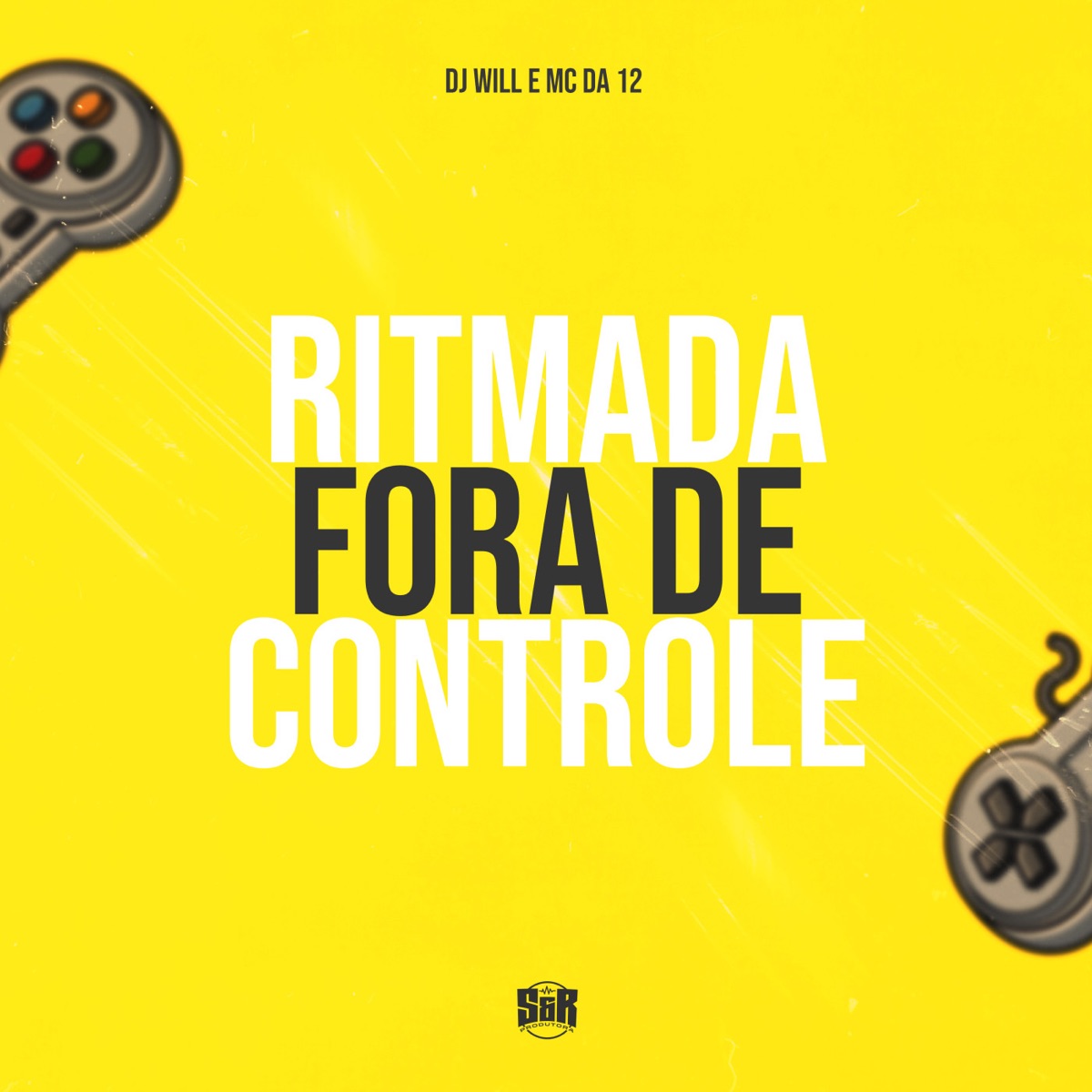 Ritmada Fora de Controle - Single by DJ Will & MC DA 12 album cover