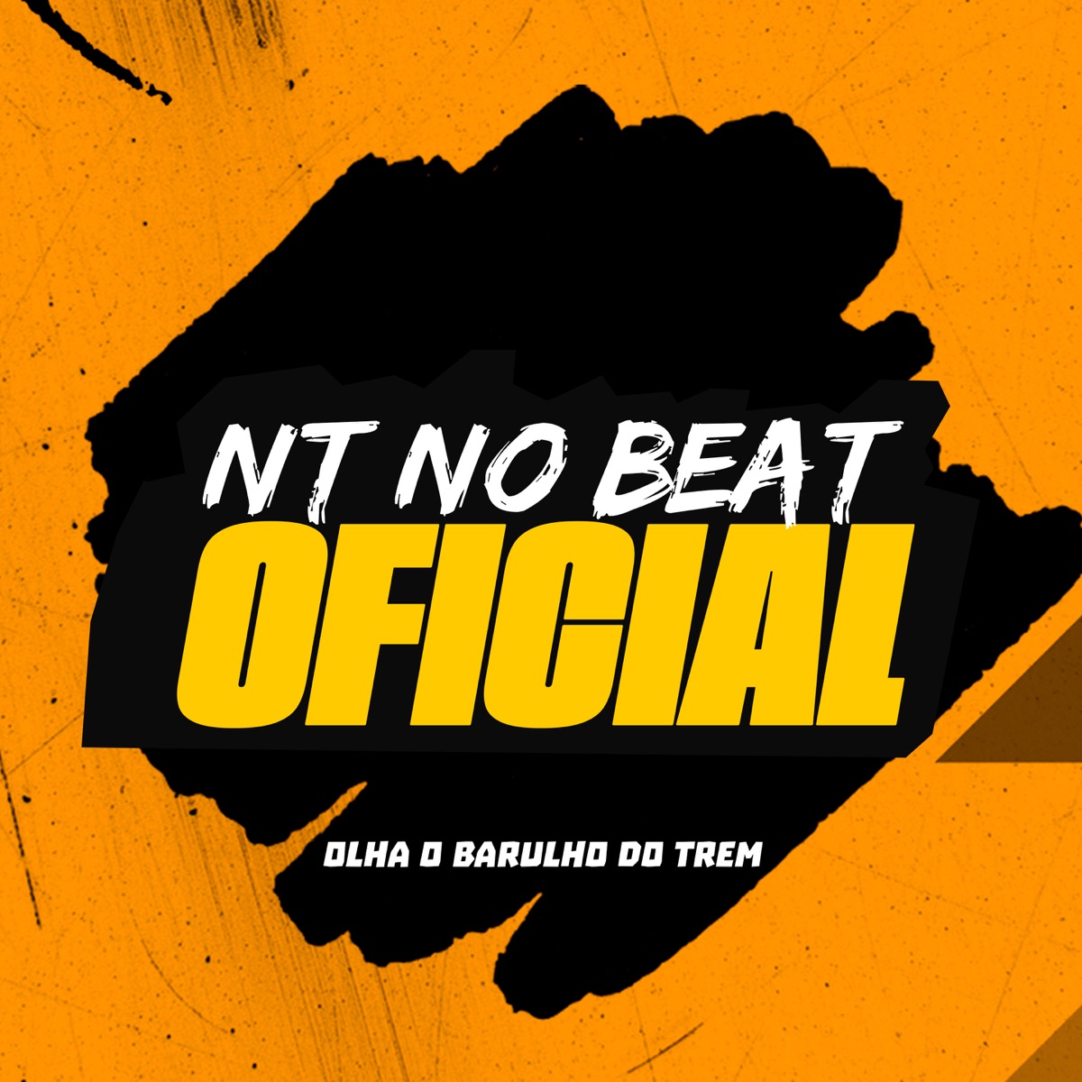 Olha o Barulho do Trem - Single by NT NO BEAT OFICIAL album cover