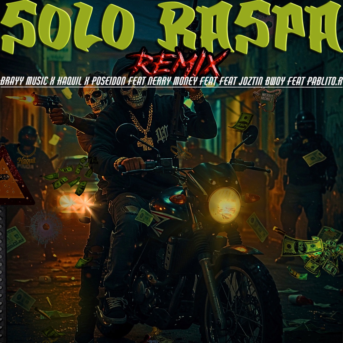 Solo Raspa (Remix) [feat. Joztin Bwoy, Pablito.R & Nerry Money] - Single by BRAYY MUSIC, Haquil & Poseidon album cover