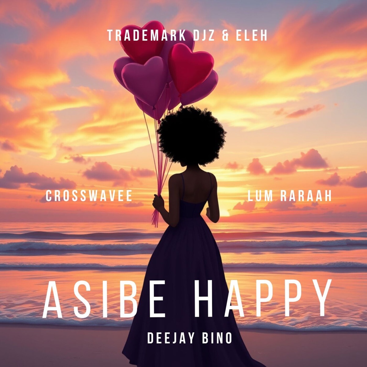 Asibe Happy (feat. Crosswavee, Deejay Bino & Lum Raraah) - Single by Eleh & TradeMark Djz album cover