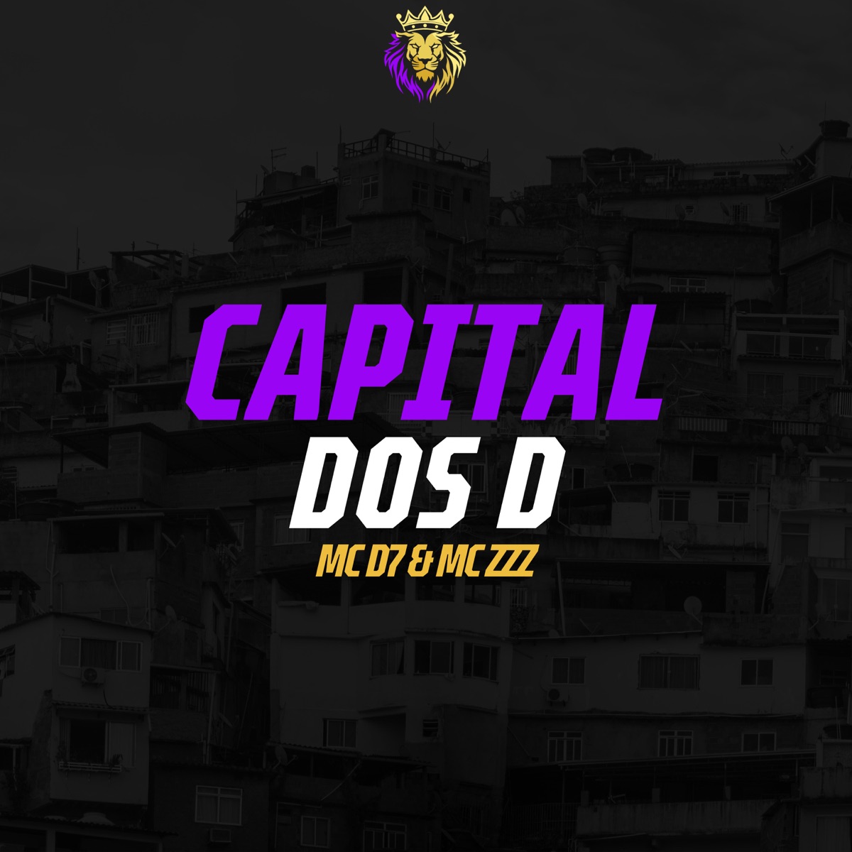 Capital dos D - Single by MC D7 & Mc Zzz album cover