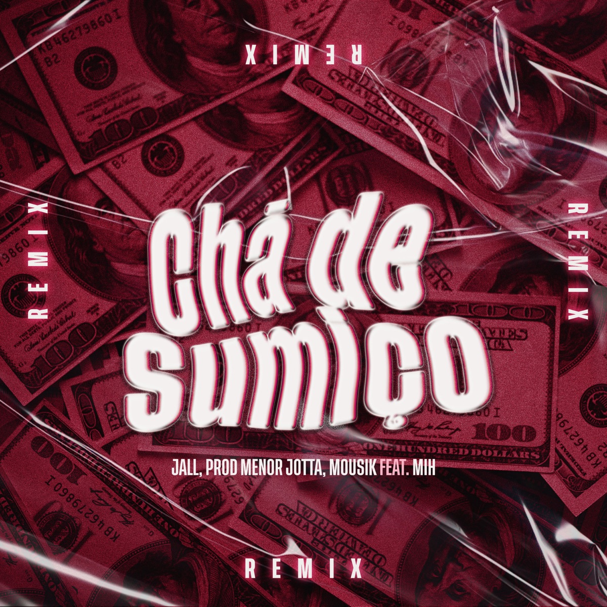 Chá de Sumiço (Remix) [feat. Mih] - Single by Jall & PROD MENOR JOTTA album cover
