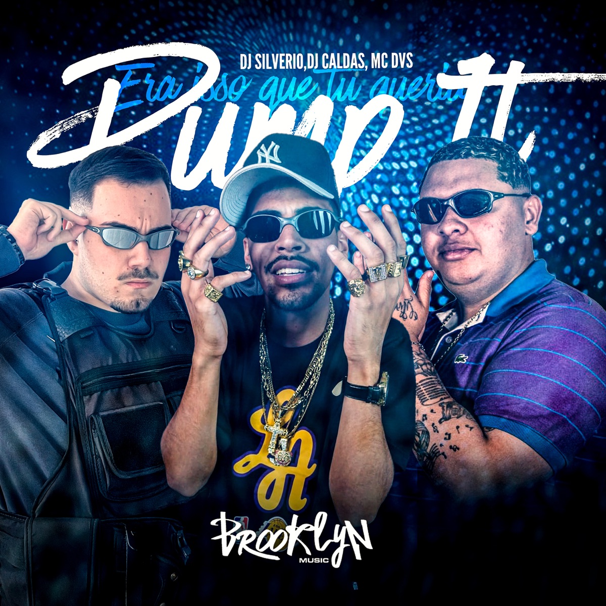 Pump It - Era Isso Que Você Queria - Single by Mc DVS, DJ Silvério & DJ Caldas album cover
