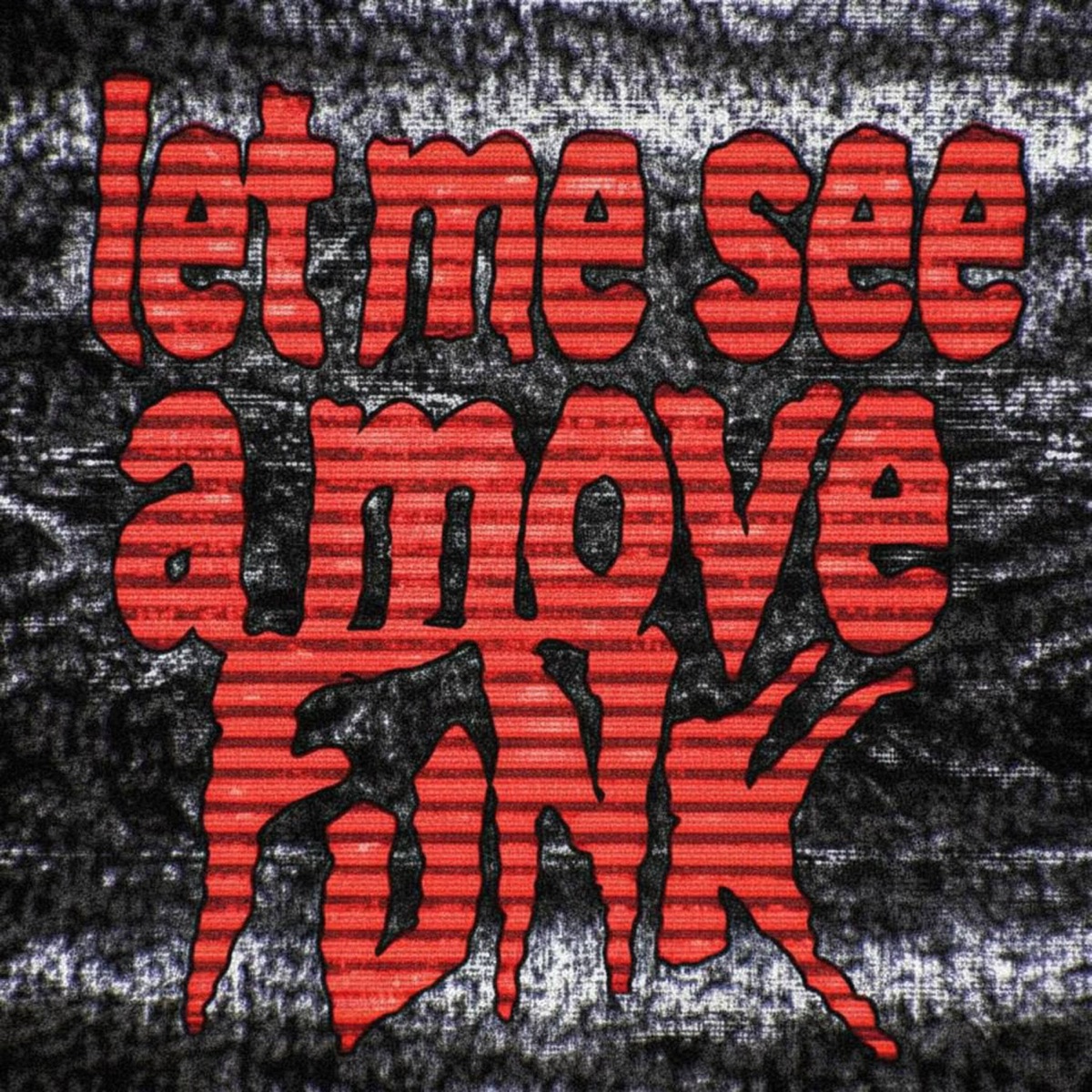 LET ME SEE A MOVE FUNK - EP by ZxcFold, qqPues, DJ HuTao & toshirogang album cover