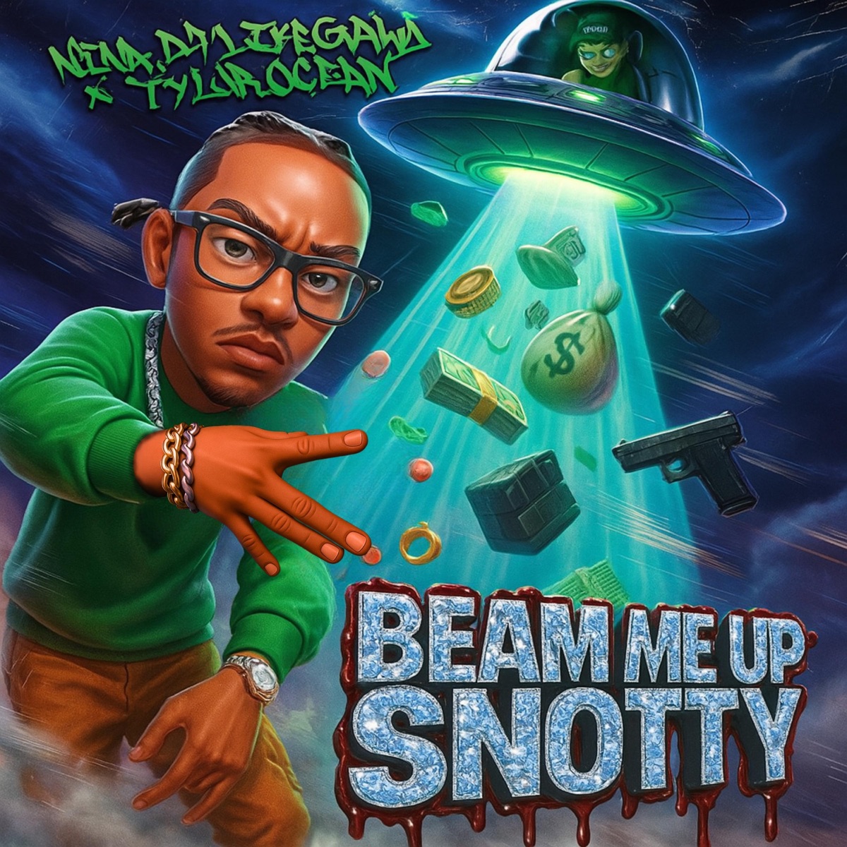 BEAM ME UP SNOTTY by Nino Da LifeGawd & TylurOcean album cover