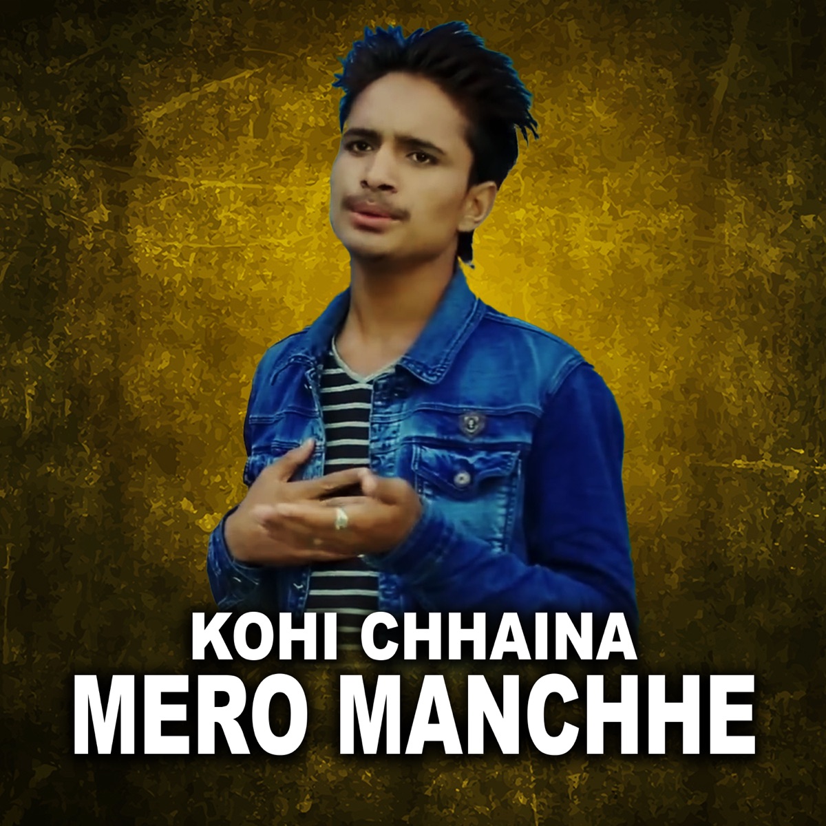 Kohi Chhaina Mero Manchhe - Single by Milan Shrestha & Dharmendra Sunar album cover