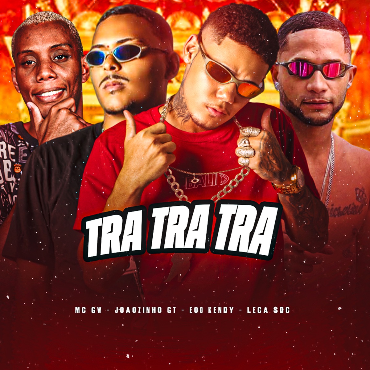 Tra Tra Tra (feat. MC GW) - Single by eoo kendy, Joãozinho GT & Leca Sdc album cover