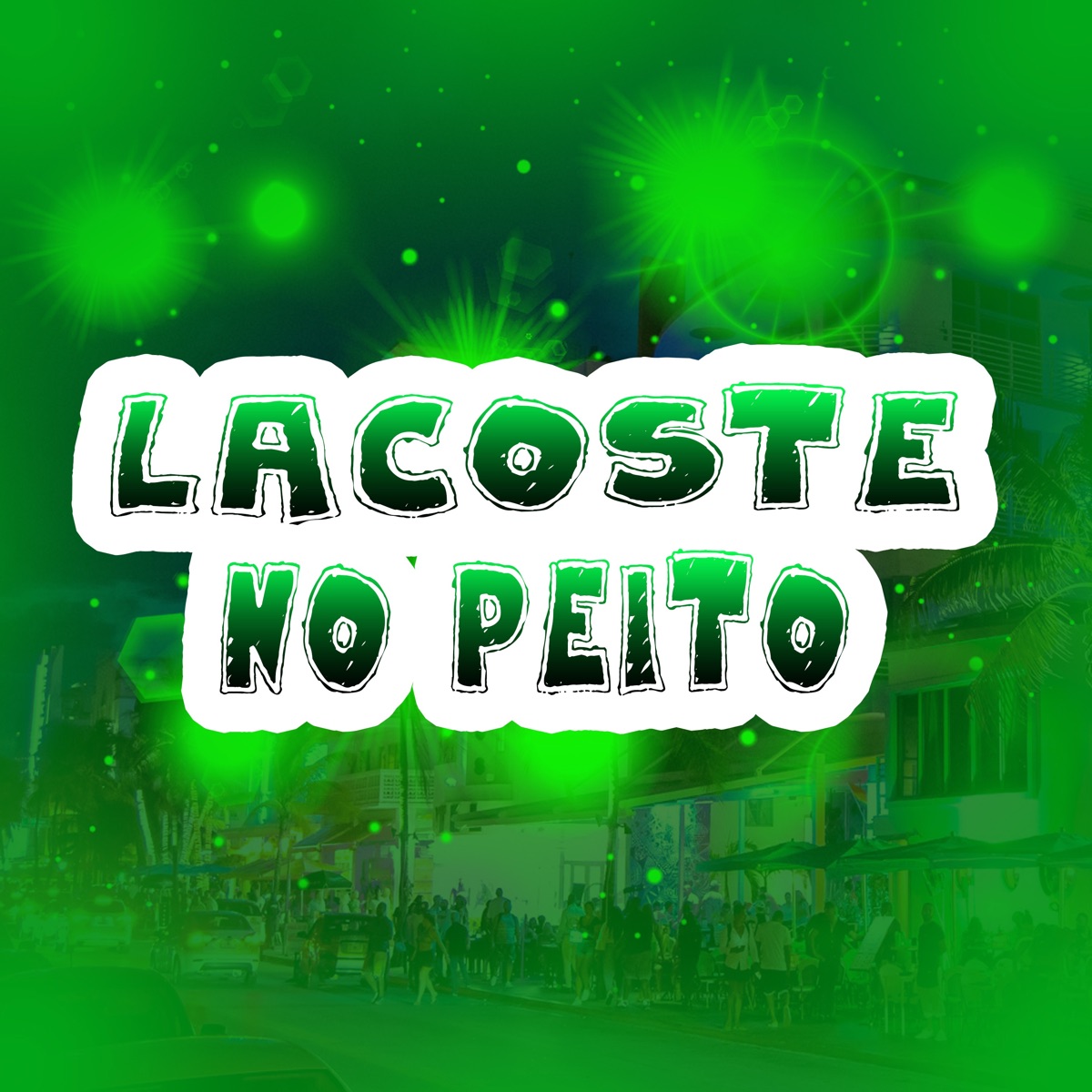 Lacoste no Peito - Single by Dj Léo LB & A R PROTEGIDO album cover