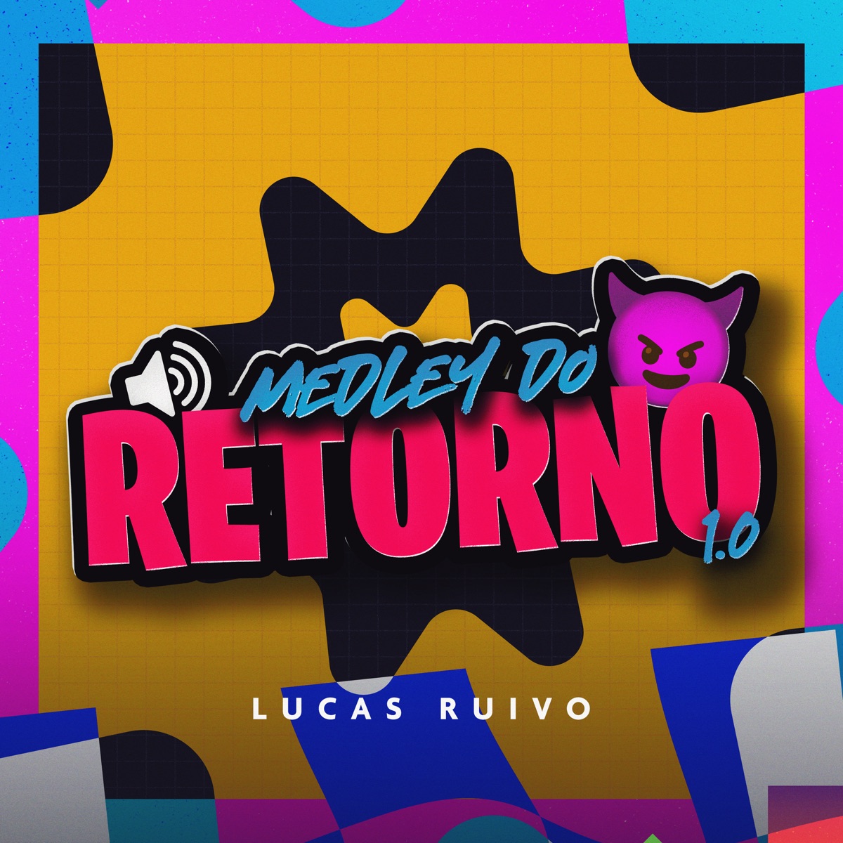 Medley Do Retorno 1.0 - Single by Lucas Ruivo album cover