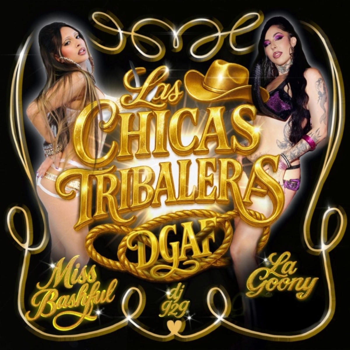 Las Chicas Tribaleras (DGAF) - Single by La Goony, Miss Bashful & dj g2g album cover
