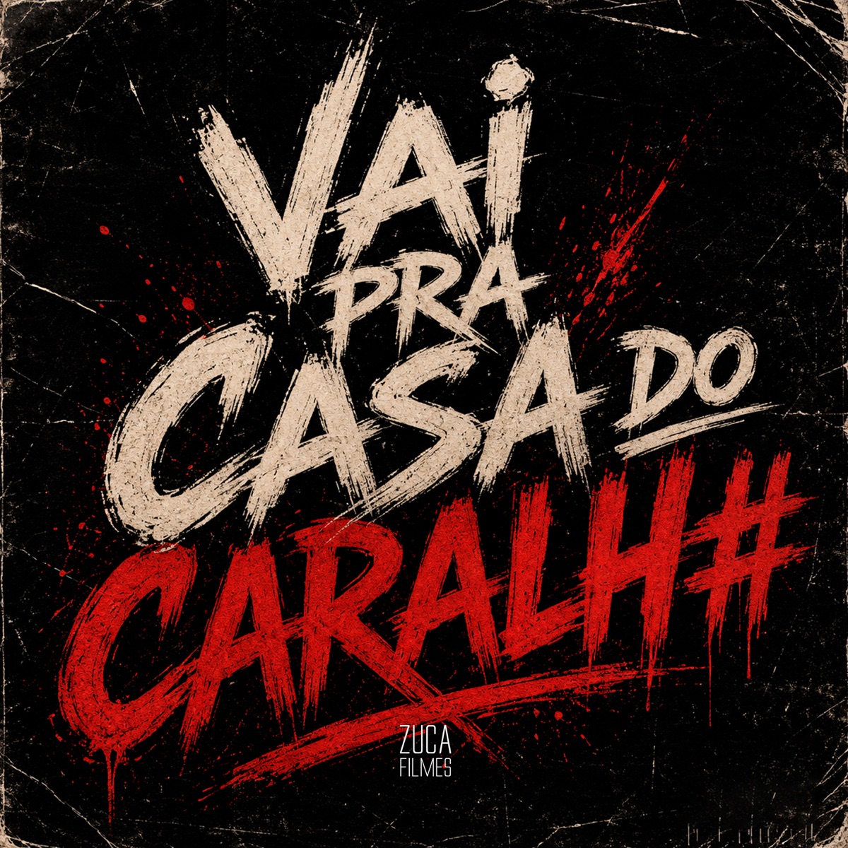 Vai pra Casa do Caralh# - Single by DJ HN & MC Saci album cover