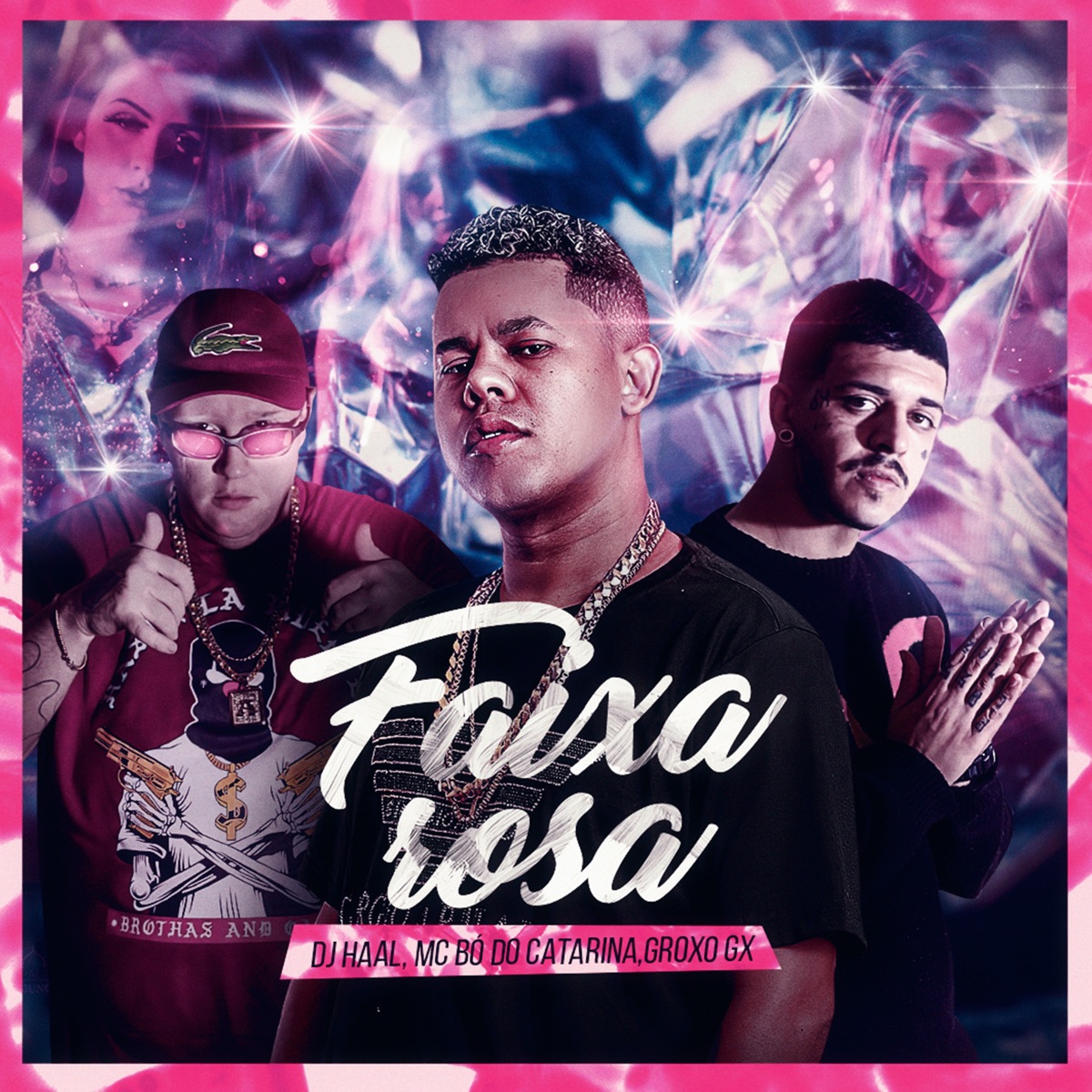 Faixa Rosa - Single by DJ Haal, Mc Bó do Catarina & Groxo GX album cover