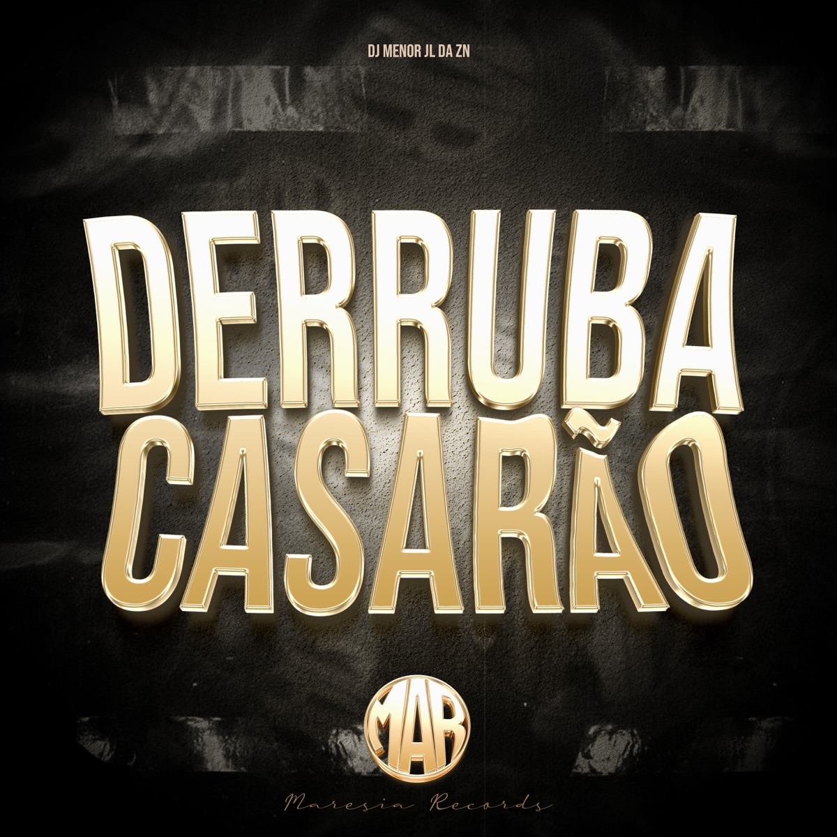Derrubando o Casarão - Single by DJ Menor Jl da Zn album cover