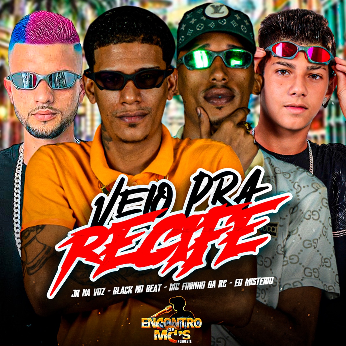Veio pra Recife - Single by Eo Misterio, Jr Na Voz, Black do Recife & Mc Fininho Da RC album cover