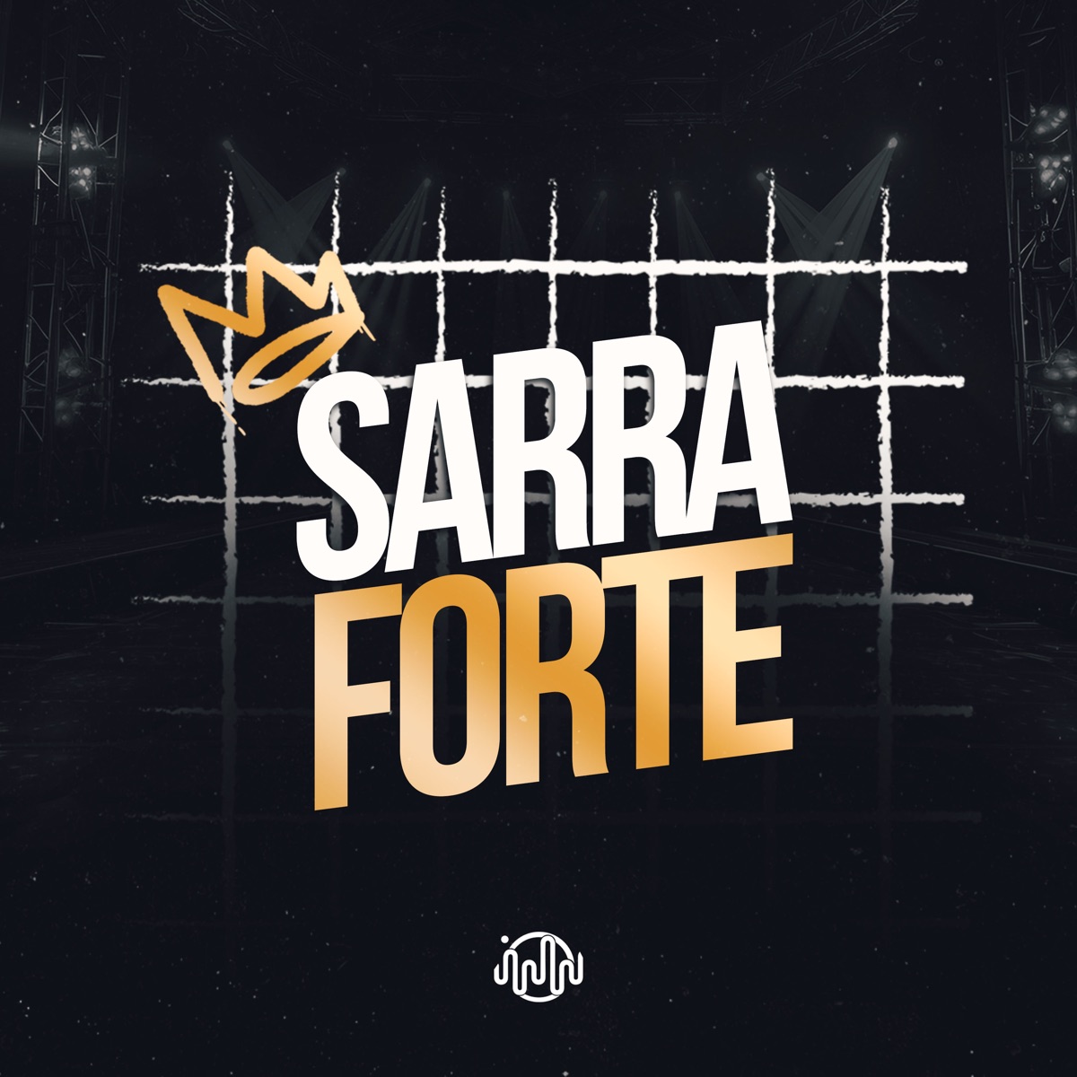 Sarra Forte (feat. Mc Jajau & LARA) - Single by DJ Lima & DJ DF Original album cover