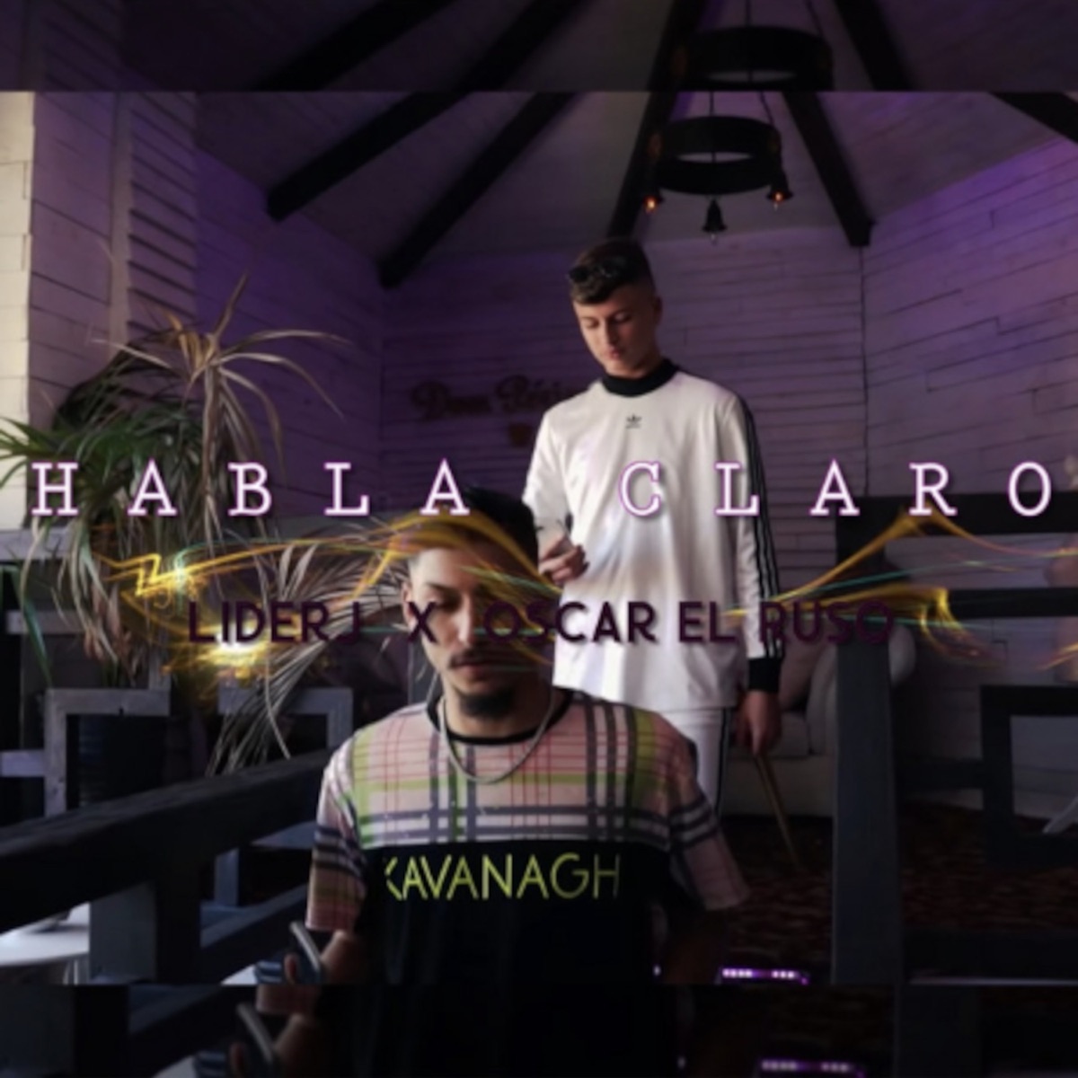 Habla Claro - Single by Liderj & Oscar el Ruso album cover