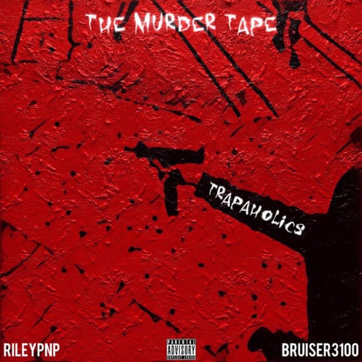 THE MURDER TAPE by RileyPnP, Trap-A-Holics & Bruiser3100 album cover