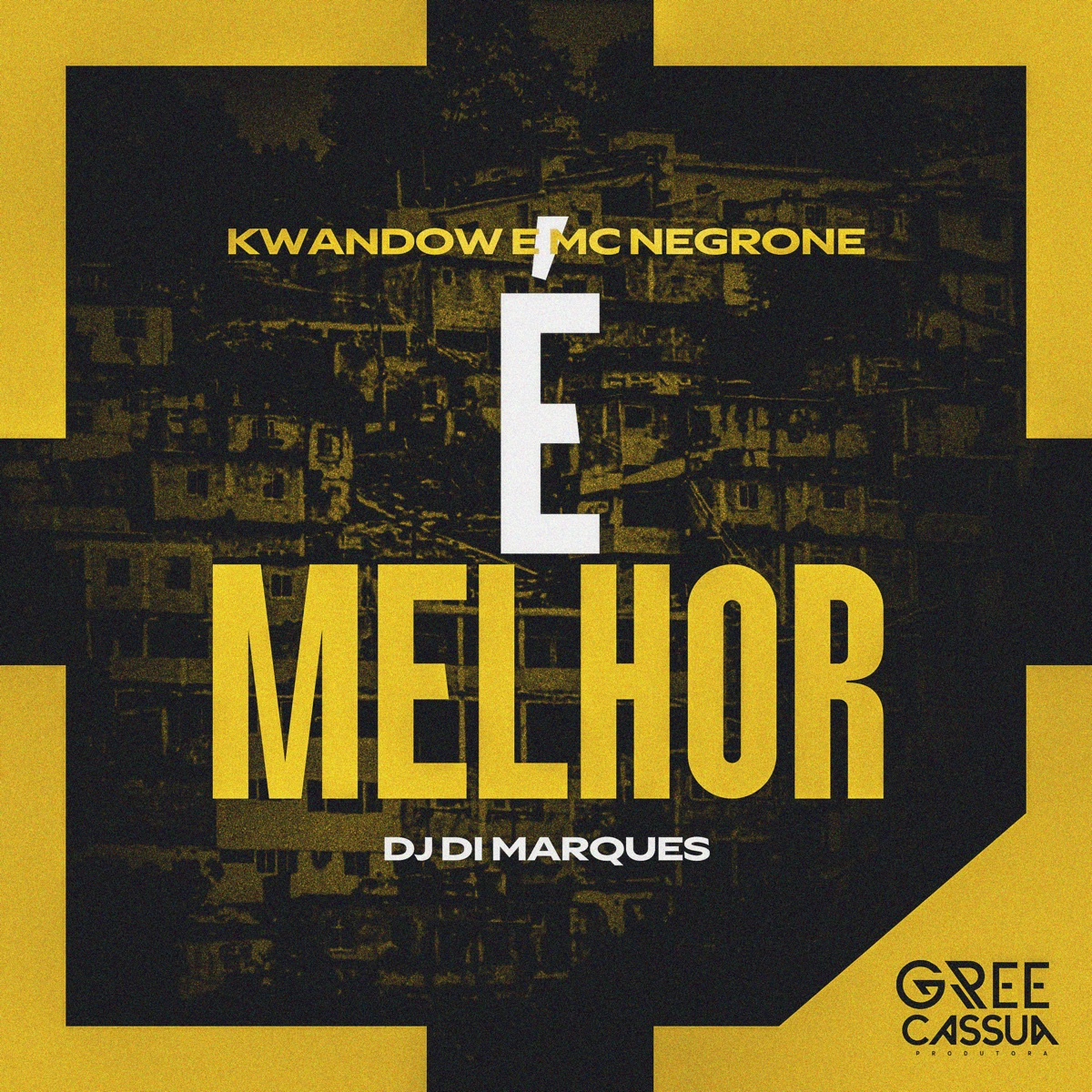 É Melhor - Single by Kwandow, Mc negrone & DJ Di Marques album cover