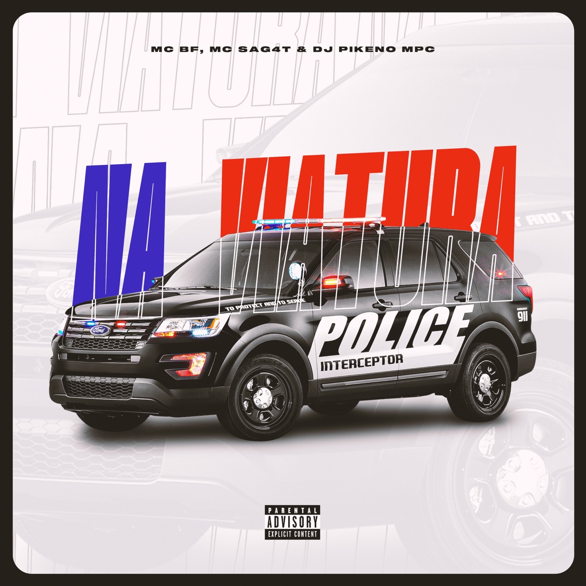Na Viatura - Single by MC BF, Sag4t 011 & Dj Pikeno Mpc album cover