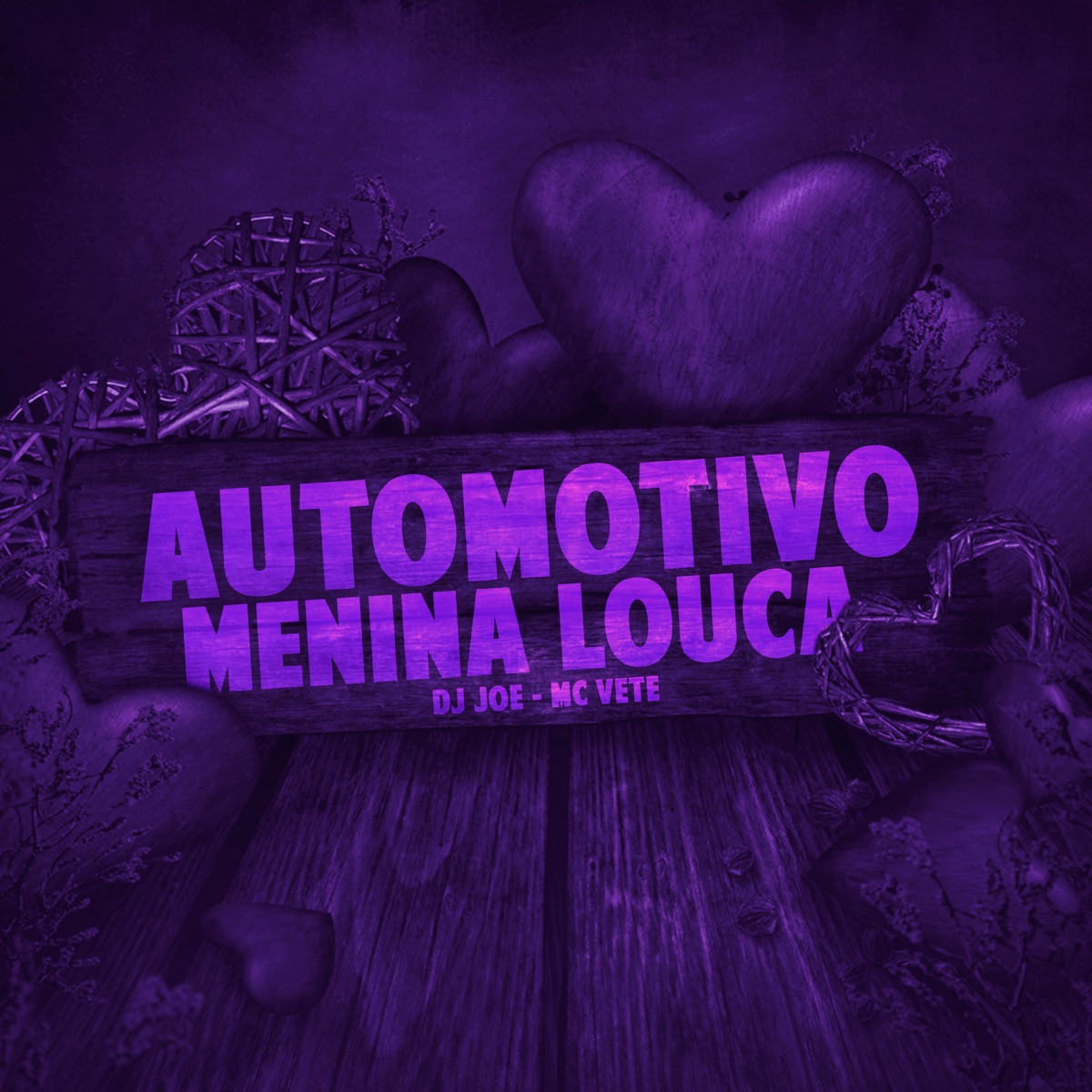 Automotivo Menina Louca - Single by DJ Joe & Mc Vete album cover
