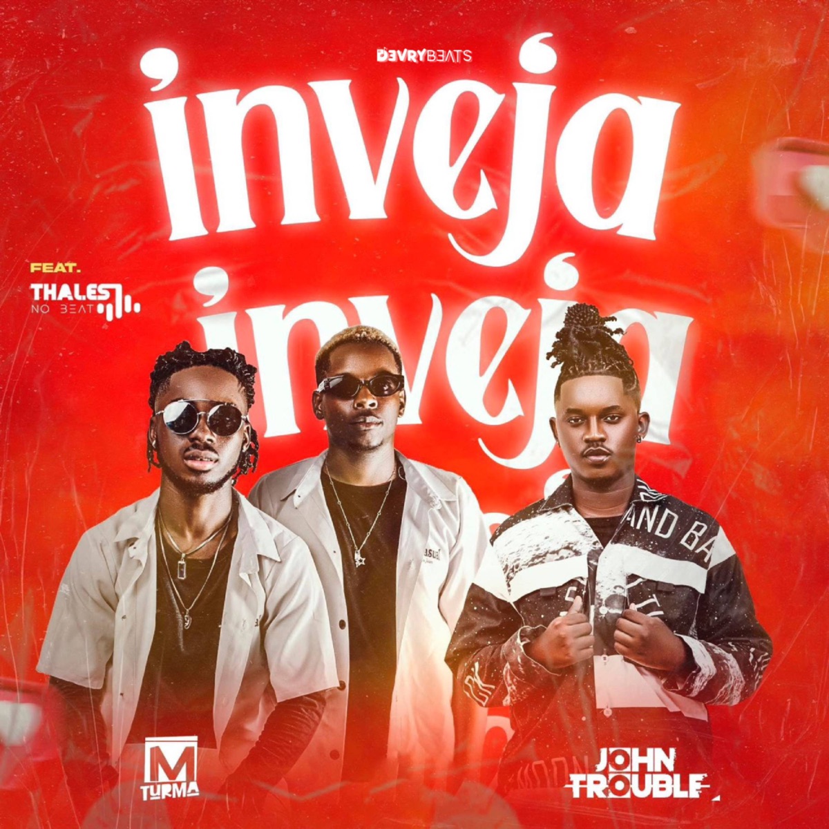Inveja (feat. Thales no Beat) - Single by Turma M & John Trouble album cover