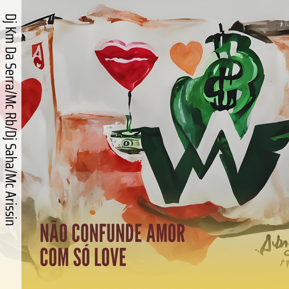 Não Confunde Amor Com Só Love - Single by DJ KM DA SERRA, MC RB, DJ SAHA & MC ARISSIN album cover