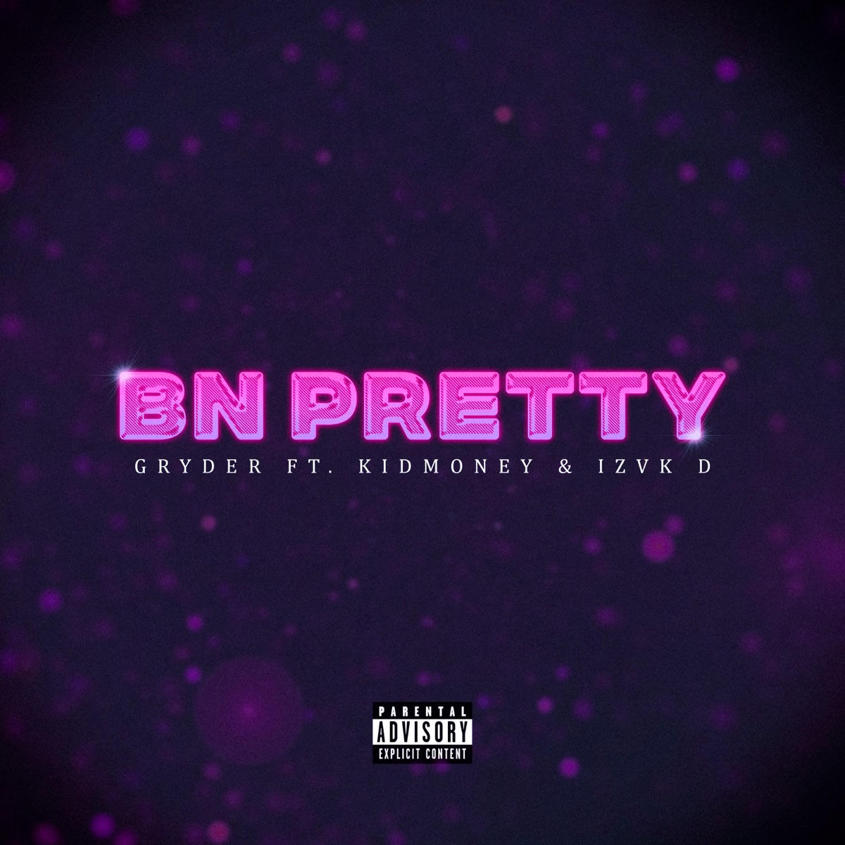BN PRETTY - Single by Gryder, IZVK D & Kidmoney album cover