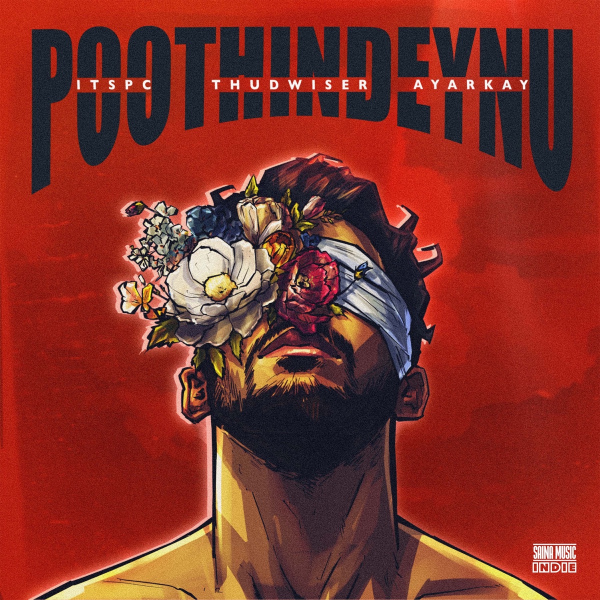 Poothindeynu (From "Saina Music Indie") - Single by ThudWiser, ItsPC & AYARKAY album cover