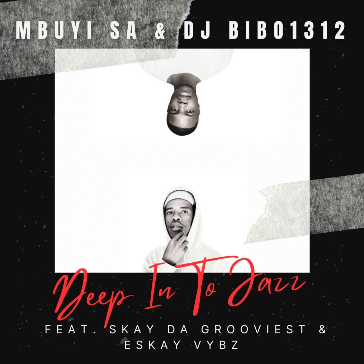 Deep In To Jazz (feat. Skay Da Grooviest & Eskay Vybz) - Single by Mbuyi sa & Dj Bibo1312 album cover