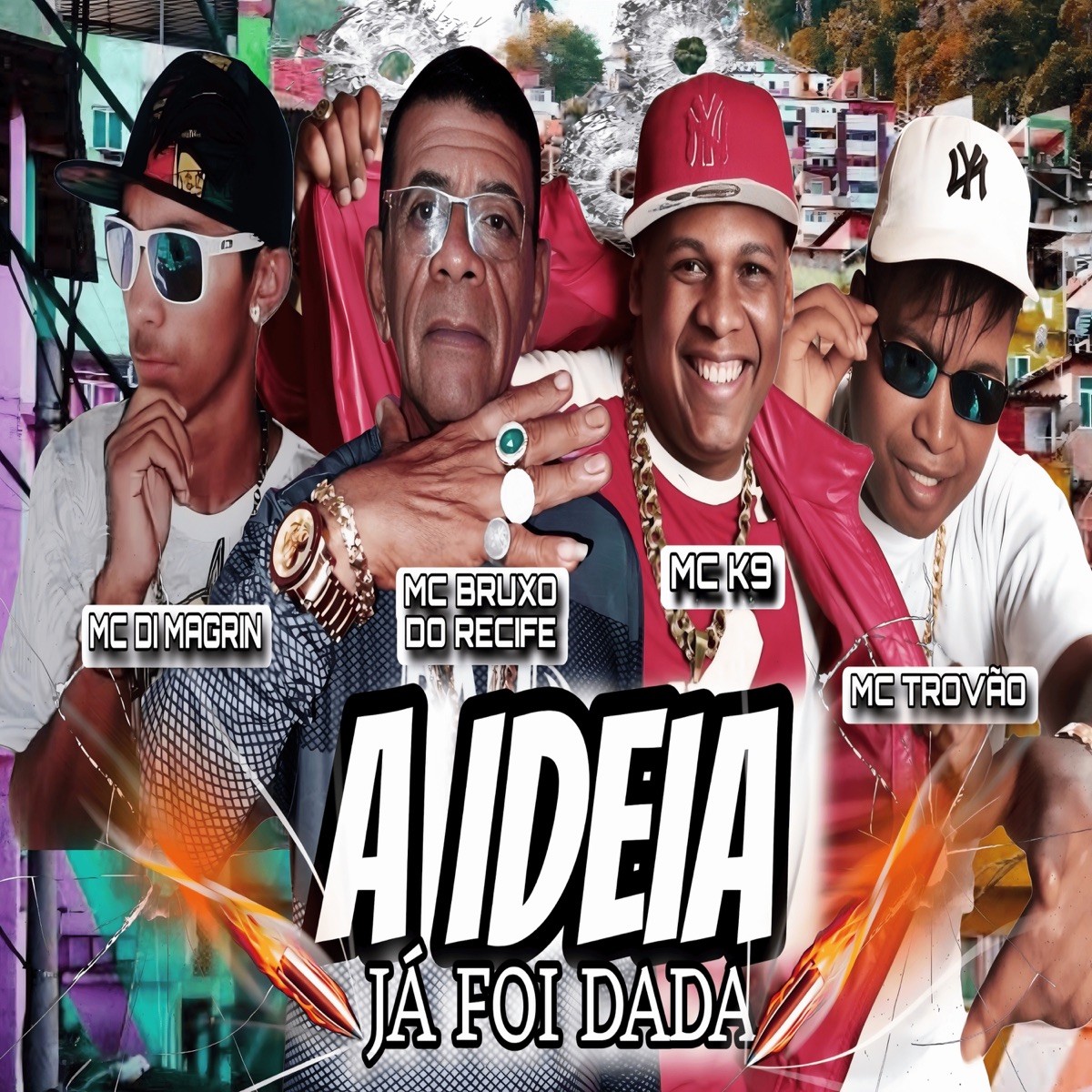 A Ideia Já Foi Dada (feat. MC Bruxo do Recife) - Single by MC K9, MC Trovão & MC Di Magrin album cover