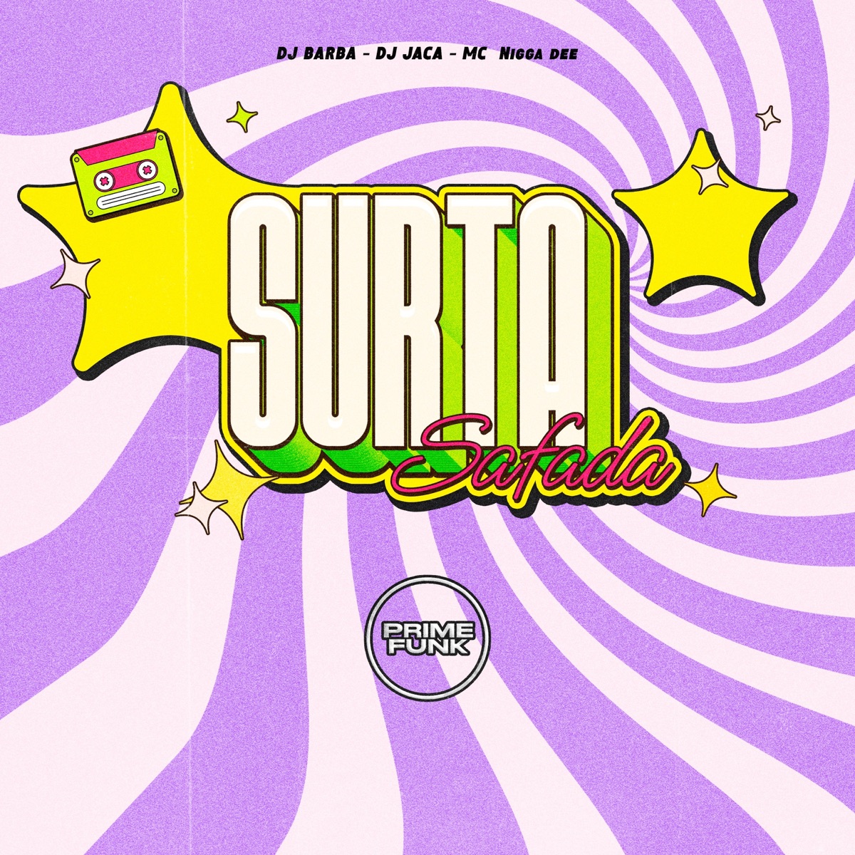 Surta Safada (feat. Prime Funk) - Single by DJ JACA, DJ Barba & Mc Nigga Dee album cover