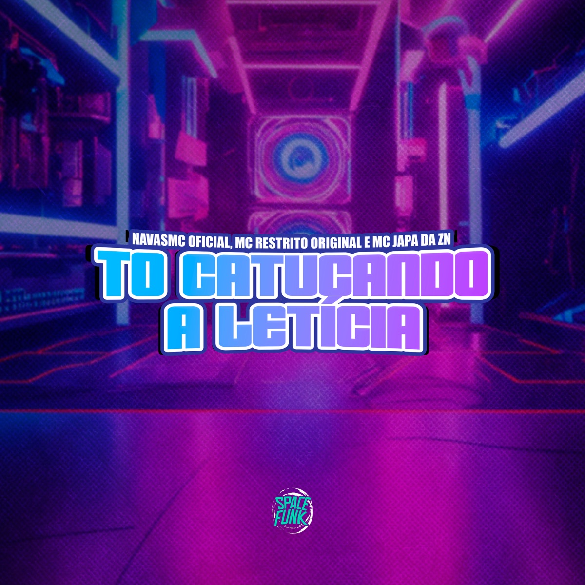 To Catucando a Leticia - Single by MC RESTRITO ORIGINAL, Mc Japa da ZN & NavasMC Oficial album cover