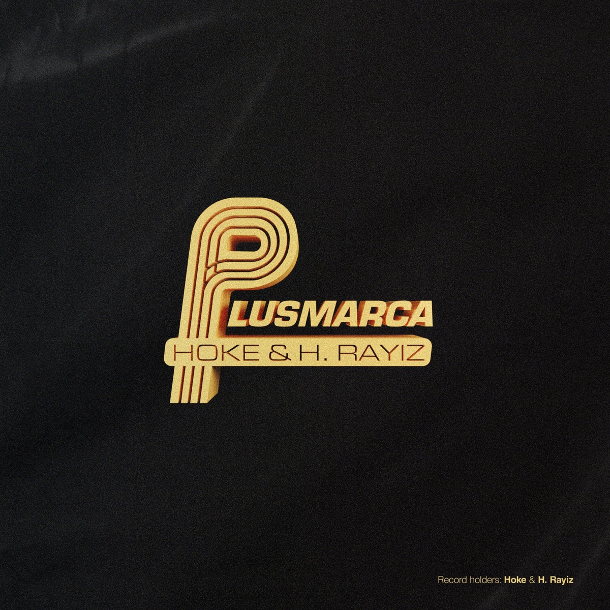 Plusmarca (feat. H. Rayiz) - Single by HOKE album cover