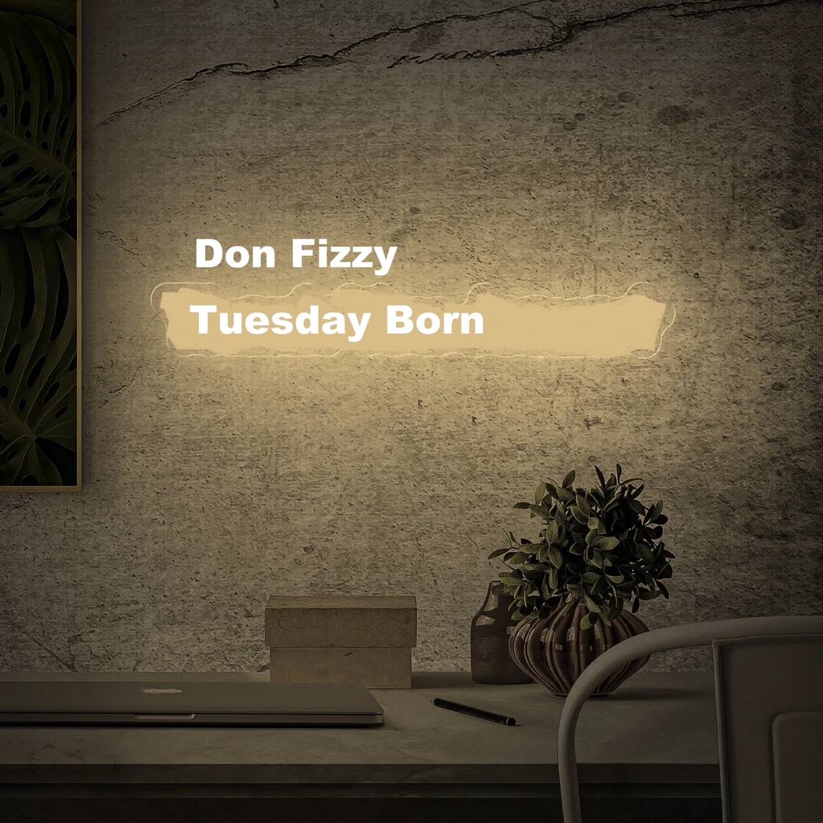 Tuesday Born - Single by Don Fizzy album cover