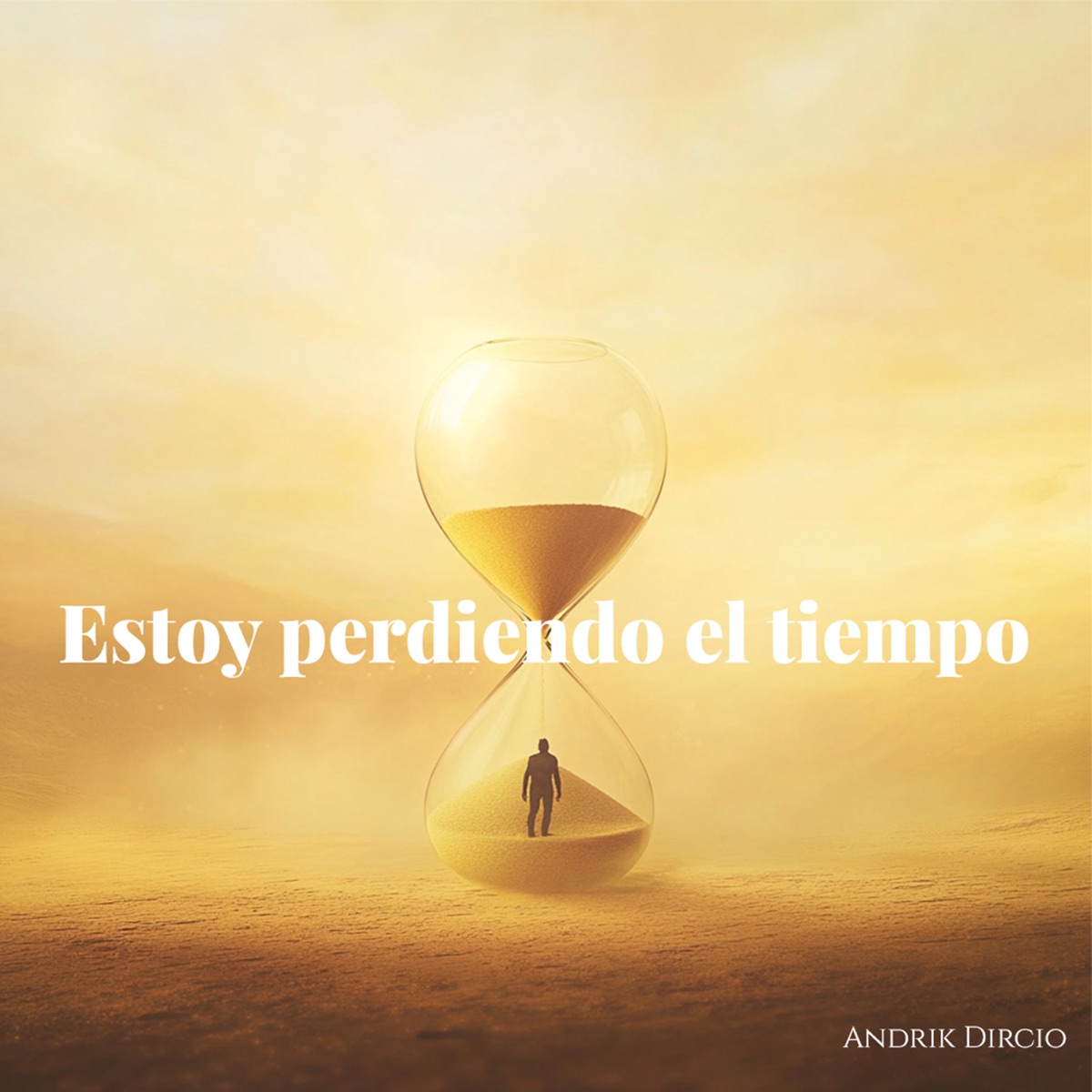 Estoy Perdiendo El Tiempo - Single by Andrik Dircio album cover