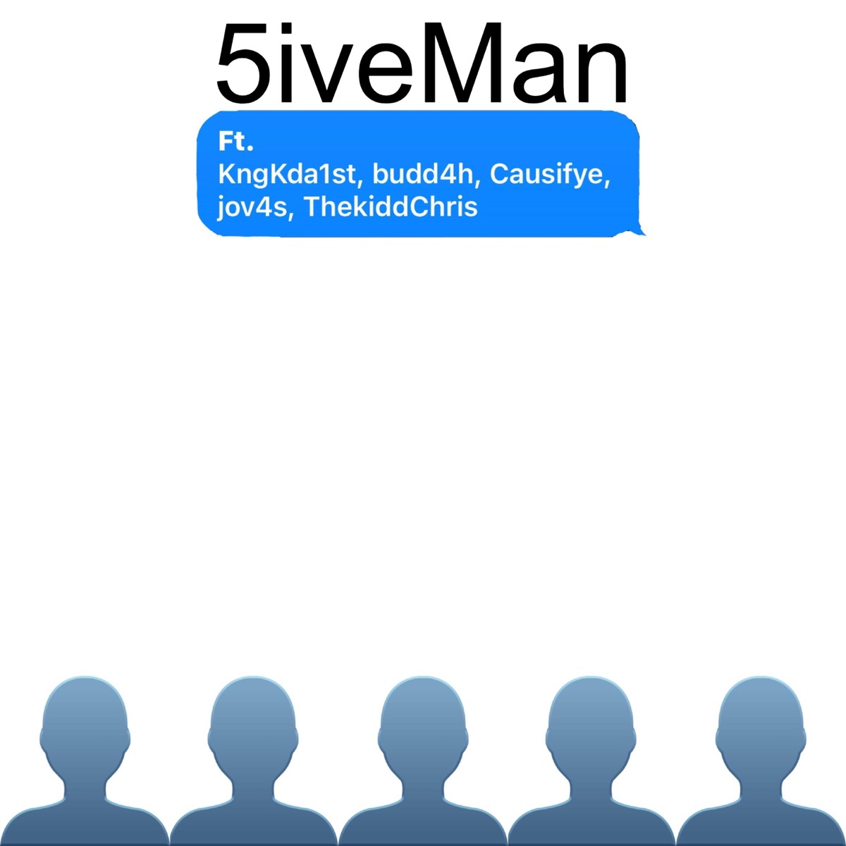 5iveMan (feat. budd4h, Causifye, jov4s & ThekiddChris) - Single by KngKda1st album cover