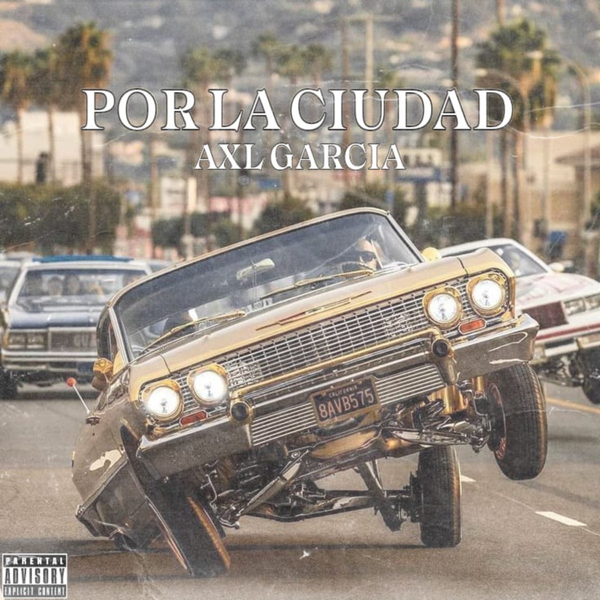 Por La Ciudad - Single by Axl Garcia album cover