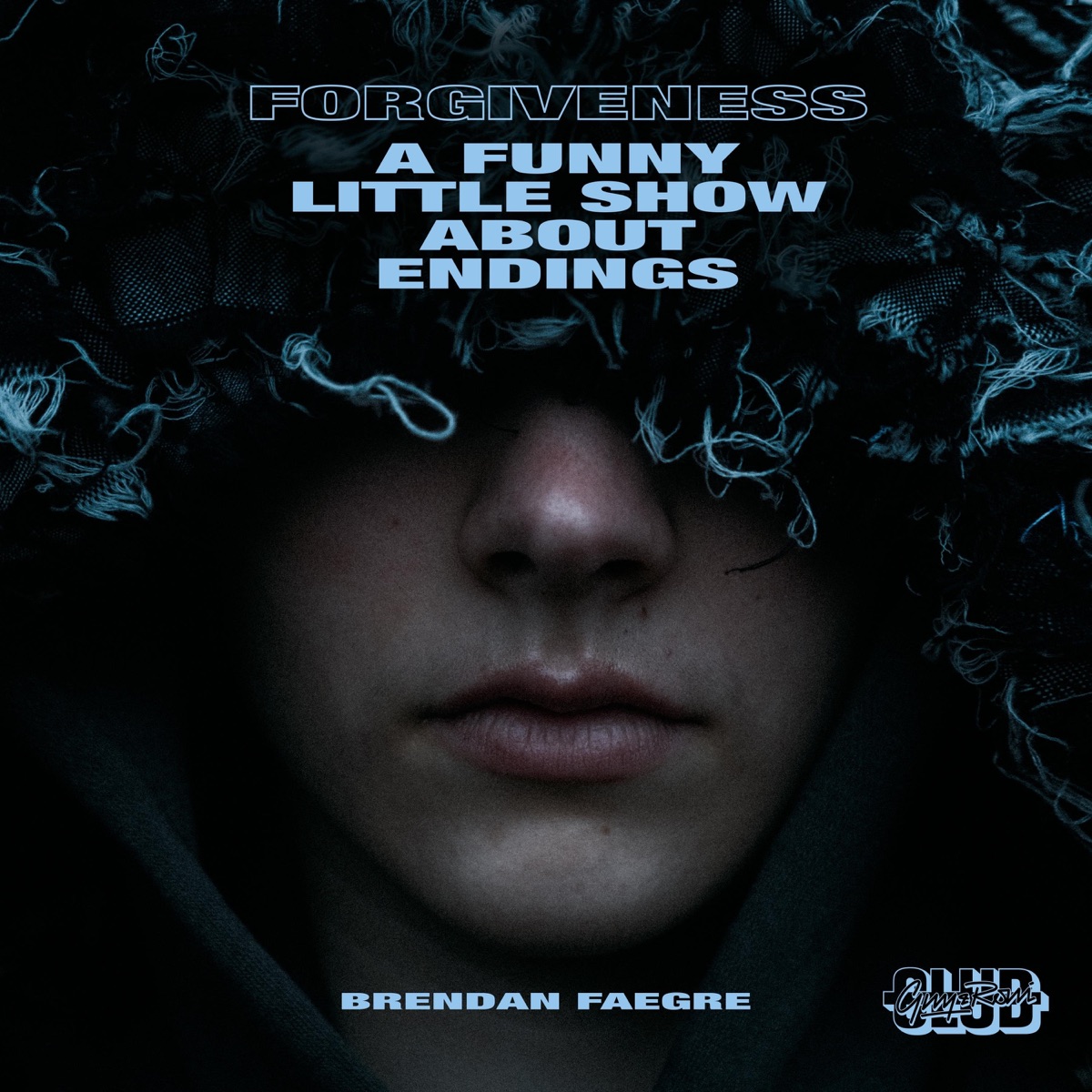Forgiveness - A Funny Little Show About Endings - Single by Brendan Faegre & Club Guy & Roni album cover