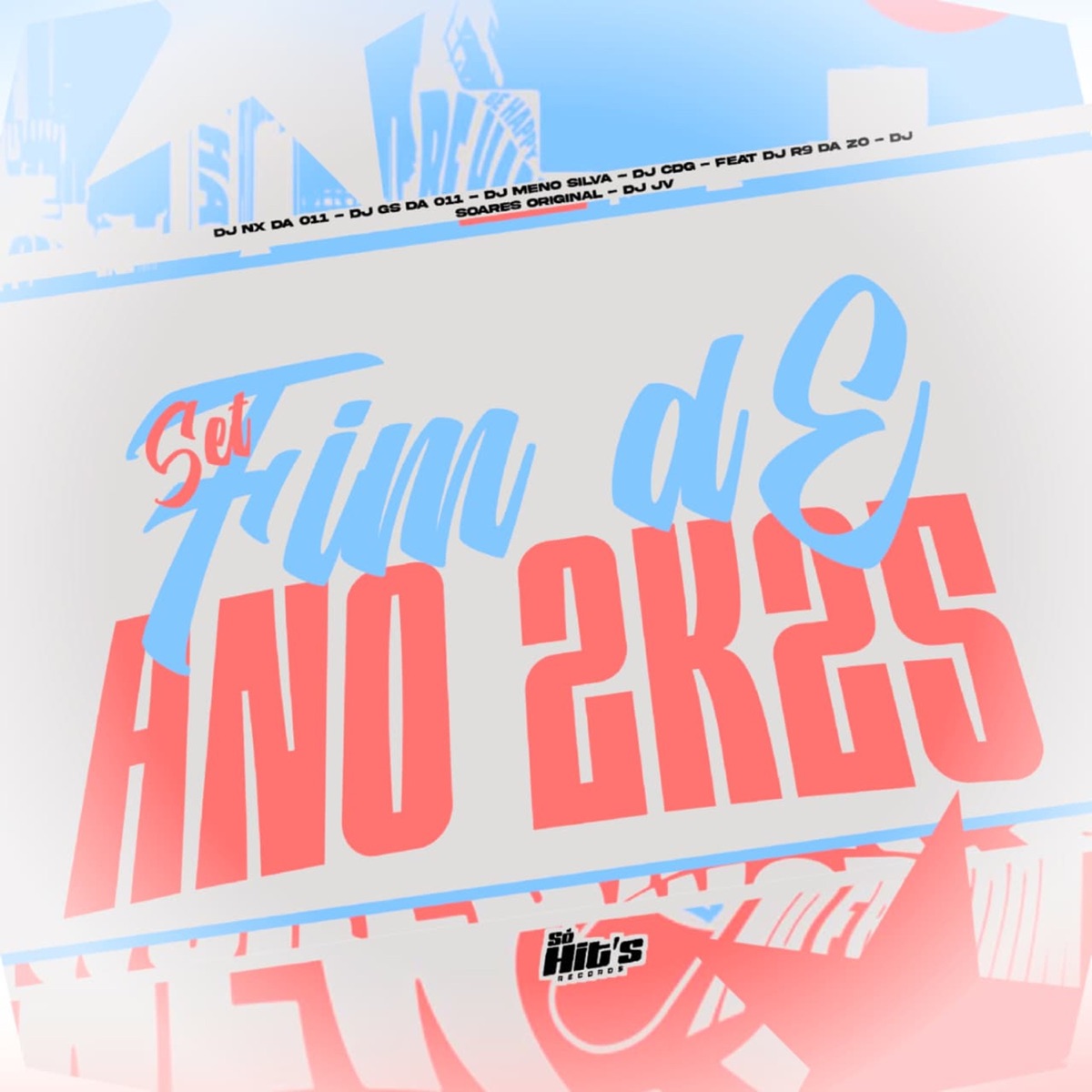 Set Fim De Ano 2k25 (feat. DJ SOARES ORIGINAL, DJ R9 DA ZO, DJ JV & DJ Menor da DZ7) - Single by DJ Meno Silva, DJ NX DA 011, DJ GS DA 011 & DJ CDG DA SC album cover