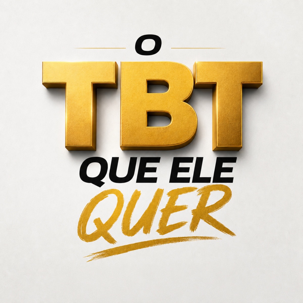 O TBT QUE ELE QUER - Single by THEUZ ZL, MC MAYAH, DJ VL7 & FLUXOS MEDIA album cover