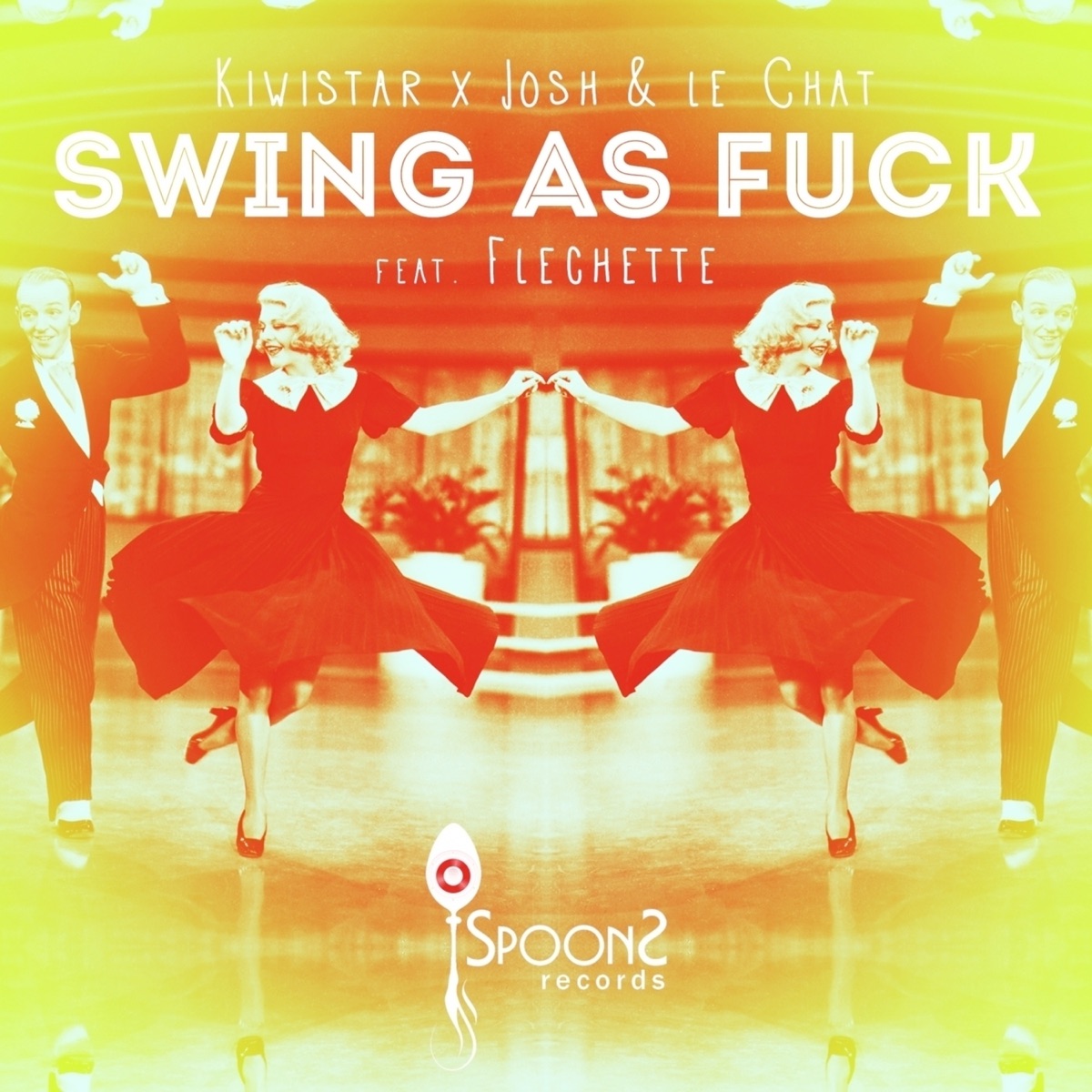 Swing as F**k (feat. Flechette) by Kiwistar & Josh and Le Chat album cover