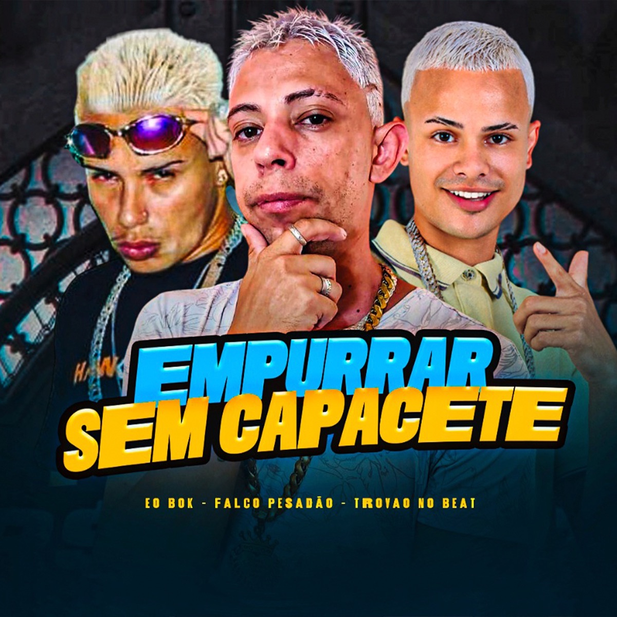 Empurrar Sem Capacete - Single by Eo Bok & Falco Pesadão album cover