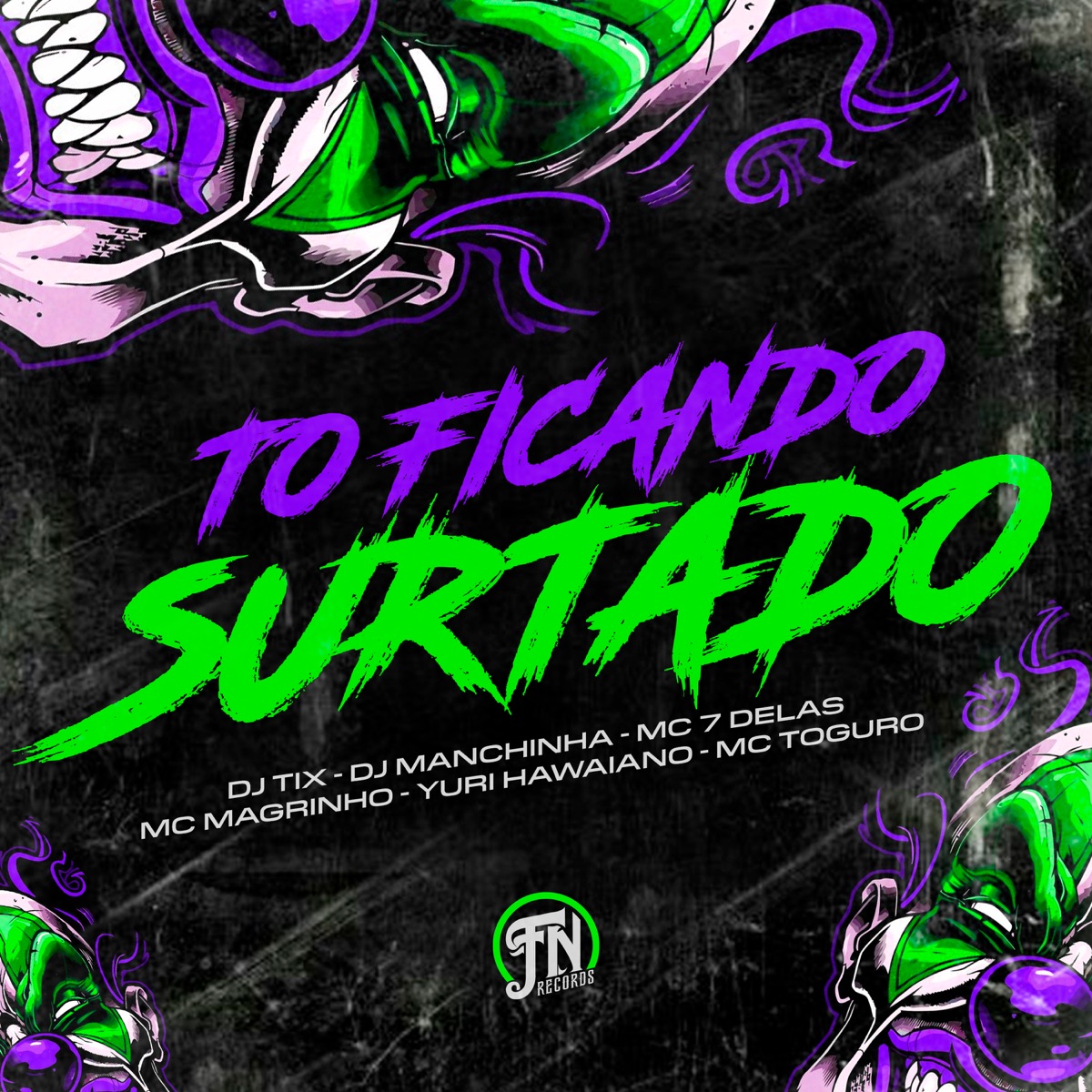 Tô Ficando Surtado (feat. Mc 7 delas & Yuri Hawaiano) - Single by DJ TIX, Dj Manchinha, Mc Magrinho & Mc Torugo album cover